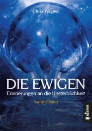 Cover von DIE EWIGEN. Erinnerungen an die Unsterblichkeit