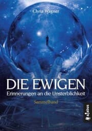 Cover von DIE EWIGEN. Erinnerungen an die Unsterblichkeit