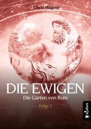 Cover von DIE EWIGEN. Die Gärten von Rom