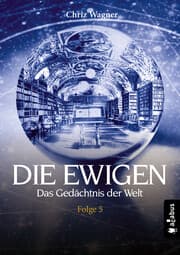 Cover von DIE EWIGEN. Das Gedächtnis der Welt