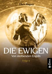 Cover von DIE EWIGEN. Von sterbenden Engeln