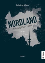 Cover von Nordland. Hamburg 2059 - Freiheit