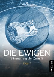 Cover von Die Ewigen. Stimmen aus der Zukunft