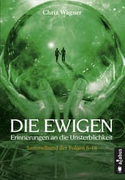 Cover von DIE EWIGEN. Erinnerungen an die Unsterblichkeit