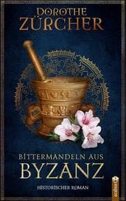 Cover von Bittermandeln aus Byzanz