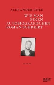 Cover von Wie man einen autobiografischen Roman schreibt