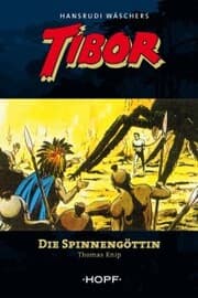 Cover von Tibor (zweite Serie) 1: Die Spinnengöttin