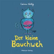 Cover von Der kleine Bauchweh: Bauchschmerzen bei Kindern - was steckt dahinter?