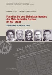 Cover von Funktionäre des Einheitsverbandes der Metallarbeiter Berlins im NS-Staat