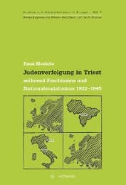 Cover von Judenverfolgung in Triest während Faschismus und Nationalsozialismus 1922-1945