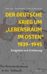 Cover von Der deutsche Krieg um Lebensraum im Osten 1939-1945