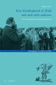 Cover von Kein Kernkraftwerk in Wyhl und auch nicht anderswo