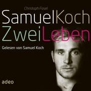 Cover von Samuel Koch - Zwei Leben