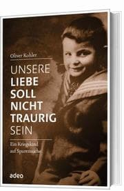 Cover von Unsere Liebe soll nicht traurig sein