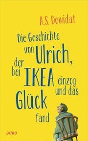 Cover von Die Geschichte von Ulrich, der bei IKEA einzog und das Glück fand