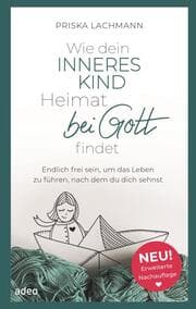 Cover von Wie dein inneres Kind Heimat bei Gott findet