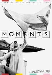Cover von Moments - Eine Geschichte der Performance in 10 Akten