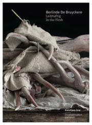 Cover von Berlinde De Bruyckere.Leibhaftig / In the Flesh