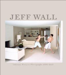 Cover von Jeff Wall - Tableaux Pictures Photographs, 1996 - 2013