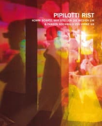 Cover von Pipilotti Rist - Komm Schatz, wir stellen die Medien um & fangen nochmals von vorne an