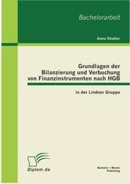 Cover von Grundlagen der Bilanzierung und Verbuchung von Finanzinstrumenten nach HGB in der Lindner Gruppe