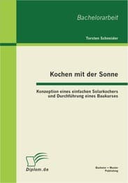 Cover von Kochen mit der Sonne: Konzeption eines einfachen Solarkochers und Durchführung eines Baukurses