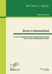 Cover von Strom in Deutschland - Ist die erzeugungsseitige Versorgungssicherheit bis zum Jahr 2022 gewährleistet?