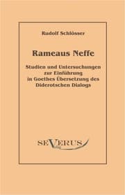 Cover von Rameaus Neffe - Studien und Untersuchungen zur Einführung in Goethes Übersetzung des Diderotschen Dialogs