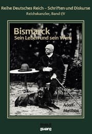 Cover von Otto Fürst von Bismarck - Sein Leben und sein Werk