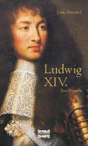 Cover von Ludwig XIV - Eine Biographie