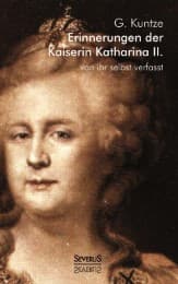 Cover von Erinnerungen der Kaiserin Katharina II.Von ihr selbst verfasst