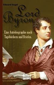 Cover von Lord Byron. Eine Autobiographie nach Tagebüchern und Briefen