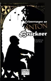 Cover von Erinnerungen an Anton Bruckner