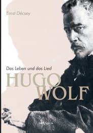 Cover von Hugo Wolf - Das Leben und das Lied.Biographie