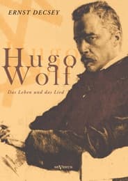 Cover von Hugo Wolf - Das Leben und das Lied