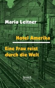 Cover von Hotel Amerika.Eine Frau reist durch die Welt