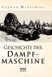 Cover von Geschichte der Dampfmaschine