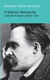 Cover von Friedrich Nietzsche und die Frauen seiner Zeit