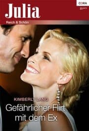 Cover von Gefährlicher Flirt mit dem Ex