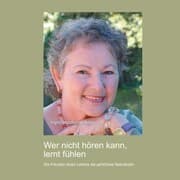 Cover von Wer nicht hören kann, lernt fühlen