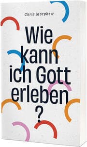 Cover von Wie kann ich Gott erleben?