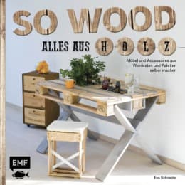 Cover von So wood - Alles aus Holz