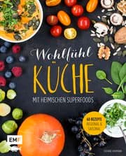 Cover von Wohlfühlküche mit heimischen Superfoods