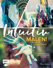 Cover von Intuitiv malen! Neue Kreativität