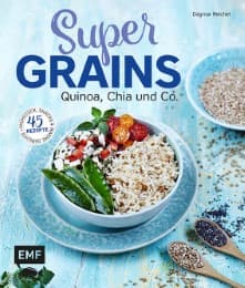 Cover von Supergrains - Quinoa, Chia und Co.