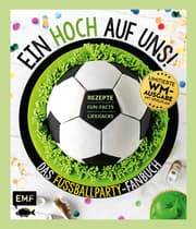 Cover von Ein HOCH auf uns! Das Fußballparty-Fanbuch