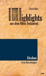Cover von Highlights aus dem Alten Testament / Highlights aus dem Alten Testament (Band II) - Abraham