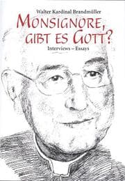 Cover von Monsignore, gibt es Gott?