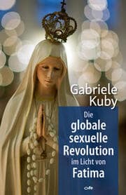 Cover von Die globale sexuelle Revolution im Licht von Fatima