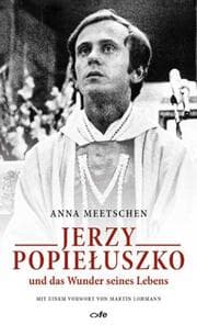 Cover von Jerzy Popieluszko und das Wunder seines Lebens